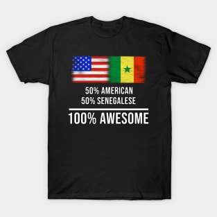 50% American 50% Senegalese 100% Awesome - Gift for Senegalese Heritage From Senegal T-Shirt